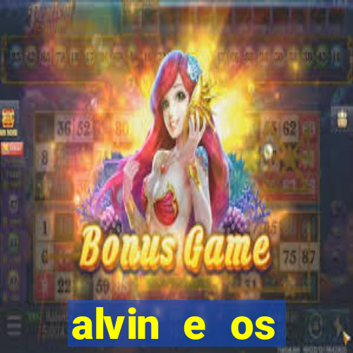 alvin e os esquilos 3 rede canais